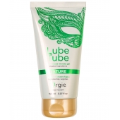 Интимный гель на водной основе Lube Tube Nature - 150 мл. - ORGIE - купить с доставкой в Муроме