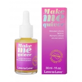 Возбуждающие капли для клитора Make Me Quiver - 30 мл. - Love to Love - купить с доставкой в Муроме