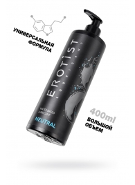 Лубрикант на водной основе Erotist Neutral - 400 мл. - Erotist Lubricants - купить с доставкой в Муроме