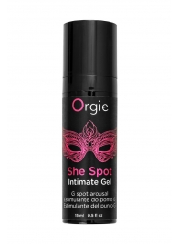 Интимный гель для G-точки ORGIE She Spot с возбуждающим эффектом - 15 мл. - ORGIE - купить с доставкой в Муроме
