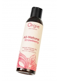 Интимный гель на водной основе All-Natural Strawberry с ароматом клубники - 150 мл. - ORGIE - купить с доставкой в Муроме