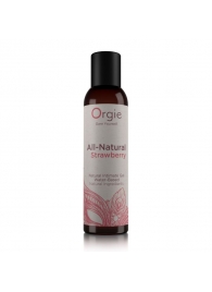Интимный гель на водной основе All-Natural Strawberry с ароматом клубники - 150 мл. - ORGIE - купить с доставкой в Муроме
