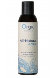 Интимный гель на водной основе Orgie All-Natural Acqua - 150 мл. - ORGIE - купить с доставкой в Муроме