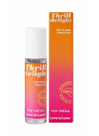 Возбуждающий гель Thrill Delight - 10 мл. - Love to Love - купить с доставкой в Муроме