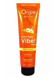 Гель с эффектом вибрации Lube Tube Vibe Medium Pina Colada - 100 мл. - ORGIE - купить с доставкой в Муроме